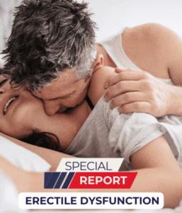 Erectile Dysfunction Special Report